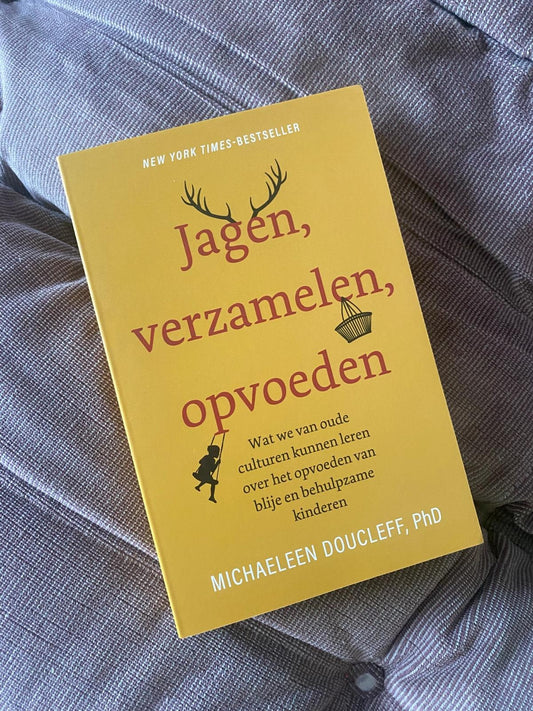 Boek Jagen, verzamelen, opvoeden - Michaeleen Doucleff